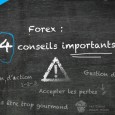 4 Conseils importants pour trader sur le Forex et passer à la vitesse supérieure ! Voici 4 conseils simples mais très importants si vous voulez maximiser vos chances de réussir à faire des profits sur le marché des changes. 1. Développer un plan d´action et...