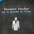 Devenir Trader sur le marché du Forex Si vous voulez travailler depuis la maison en tant que Forex trader et réaliser de gros profits, il n’y a aucun problème. En effet, ce monde à la fois fascinant...