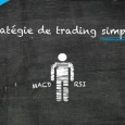 Qu'est-ce que cela veut dire une stratégie de trading simple ? Pour moi et comme son nom l'indique, ce sont des stratégies faciles à comprendre et à mettre en oeuvre dans sa propre activité de trading.
