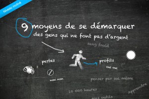 9 moyens de se démarquer des gens qui ne font pas d'argent sur le Forex