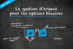 La gestion d'argent dans les options binaires